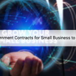 Types of Government Contracts for Small Business to help you grow