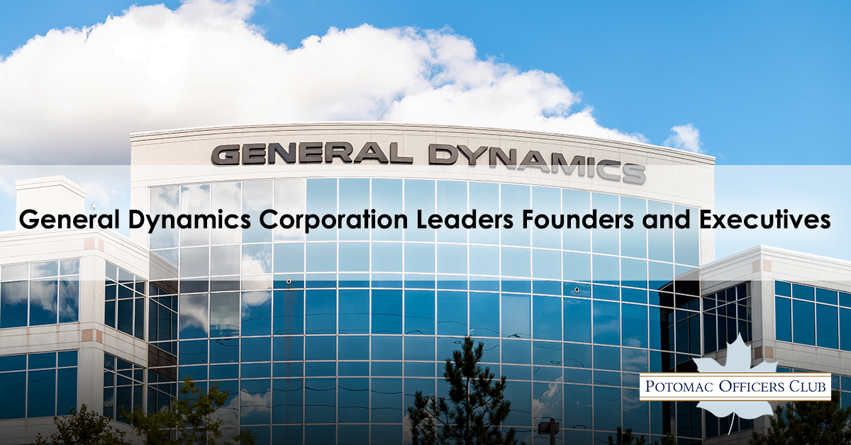 General Dynamics Corporation Leaders Founders and Executives