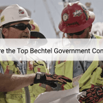 What Are the Top Bechtel Government Contracts?