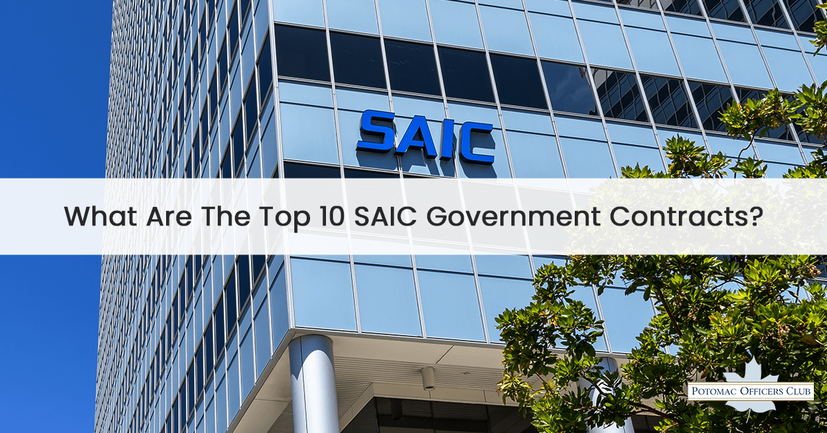 What Are The Top 10 SAIC Government Contracts?