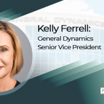 Kelly Ferrell: General Dynamics Senior Vice President