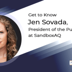 Get to Know Jen Sovada, President of the Public Sector at SandboxAQ