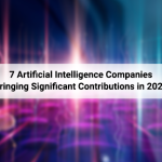 7 Artificial Intelligence Companies Bringing Significant Contributions in 2023