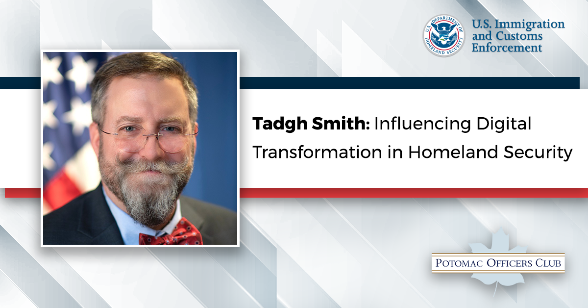 Tadgh Smith: Influencing Digital Transformation in Homeland Security