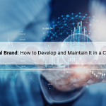 Network Personal Brand: How to Develop and Maintain It in a Competitive World