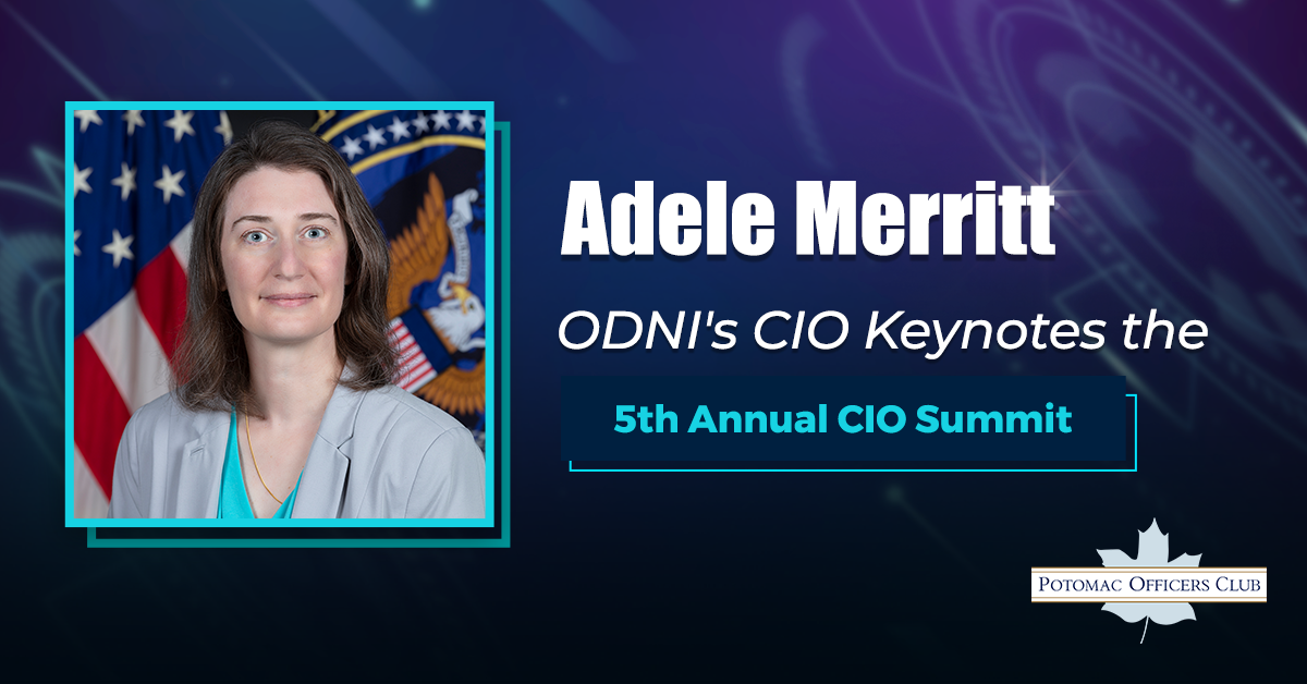 Adele Merritt: ODNI’s CIO Keynotes the 5th Annual CIO Summit