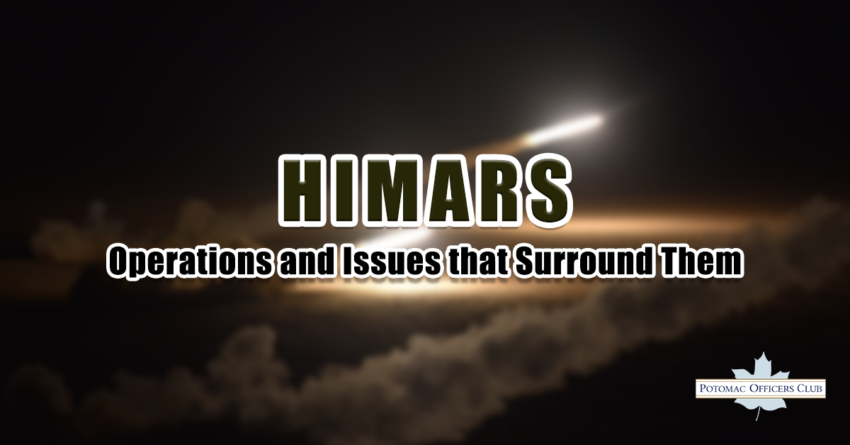 HIMARS Operations and Issues that Surround Them