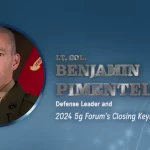 Lt. Col. Benjamin Pimentel: Defense Leader and 2024 5G Forum’s Closing Keynote Speaker