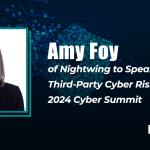 Nightwing’s Amy Foy to Speak About Third-Party Cyber Risks at the 2024 Cyber Summit