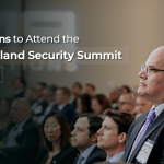 Top 5 Reasons to Attend the 2024 Homeland Security Summit