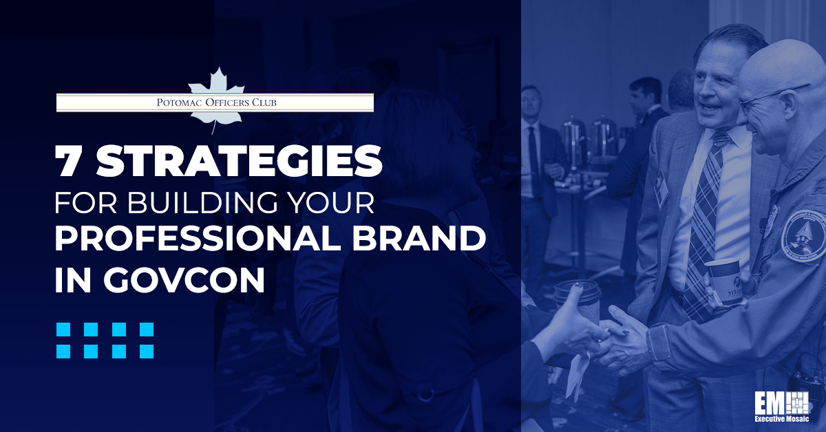 7 Strategies for Building Your Professional Brand in GovCon